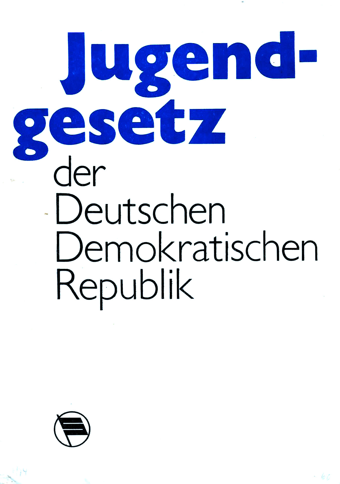 Jugendgesetz der Deutschen Demokratischen Republik - Amt für Jugendfragen eim Ministerrat der Deutschen Demokratischen Republik